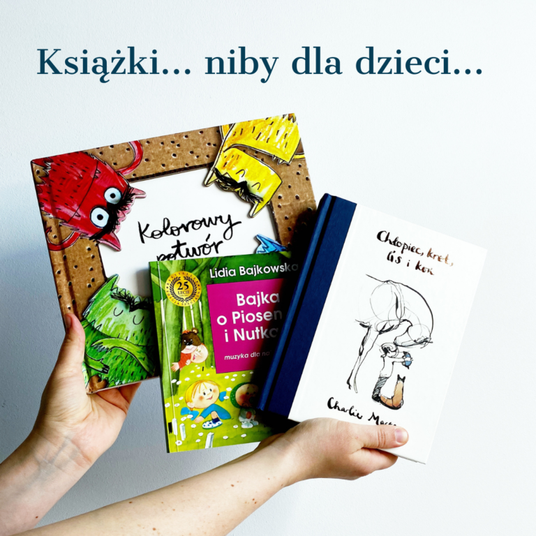 3 książki, które podobają się bardziej MI, niż dziecku